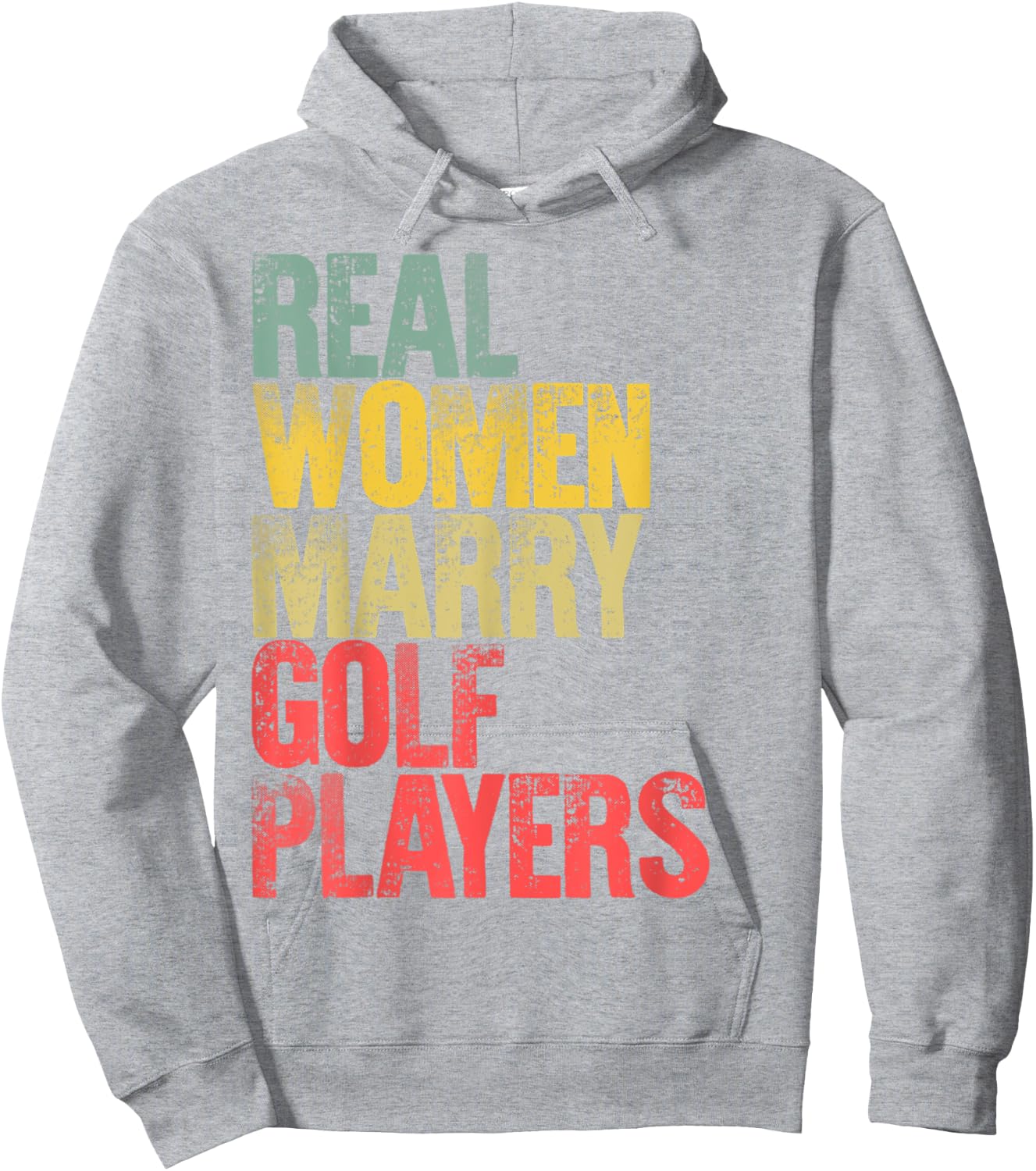 Funny Marriage Shirt Real Women Marry Golf Players Bride Hoodie - Hoodie | Ash