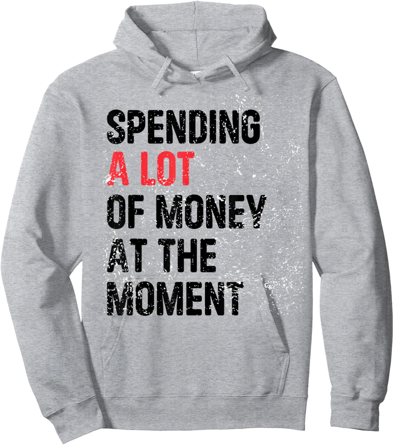 Spending A Lot Money At The Moment Funny Dad Mom Parents Day Hoodie - Hoodie | Ash