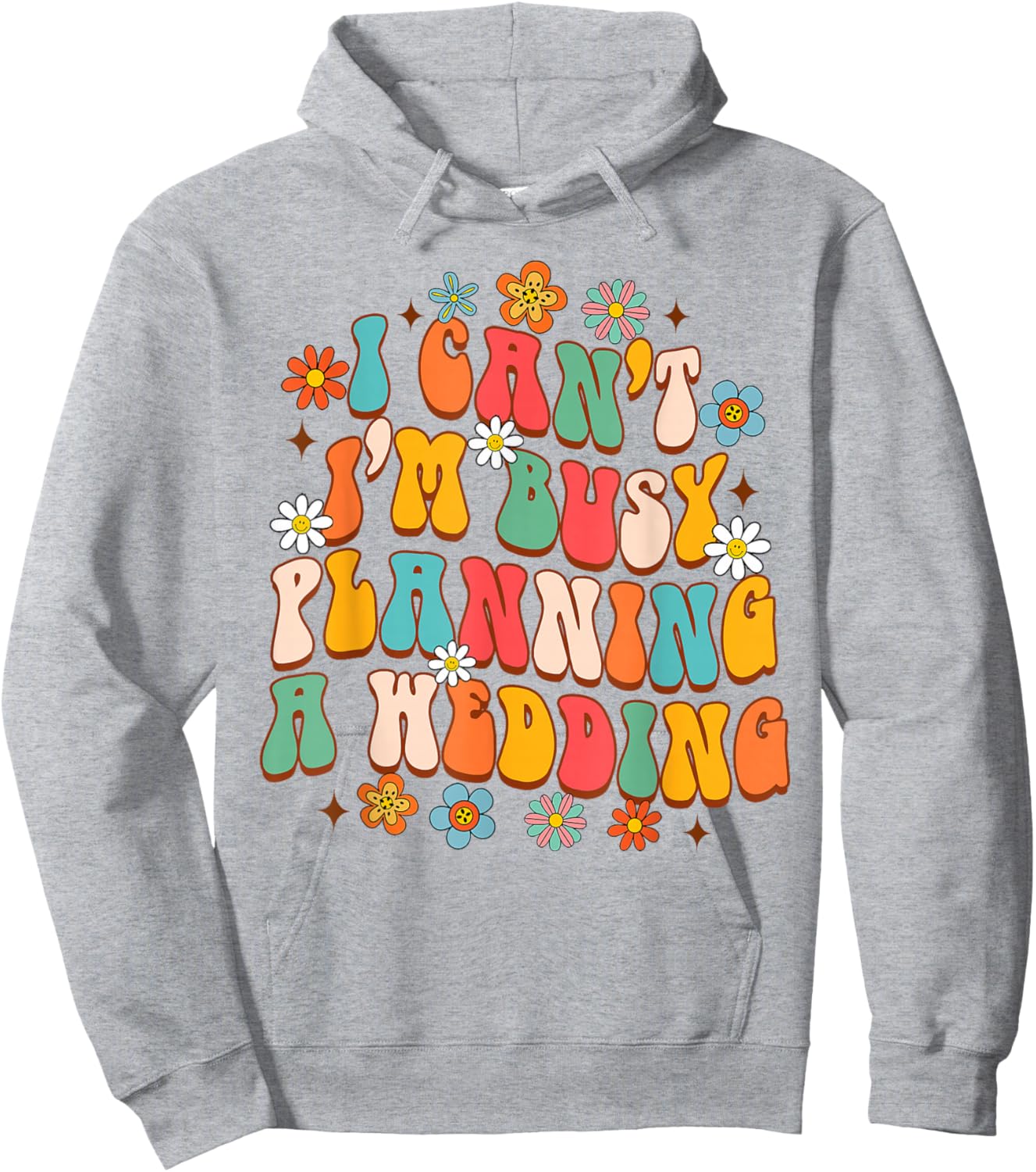Wedding Planner Funny I Can't I'm Busy Planning A Wedding Hoodie - Hoodie | Ash
