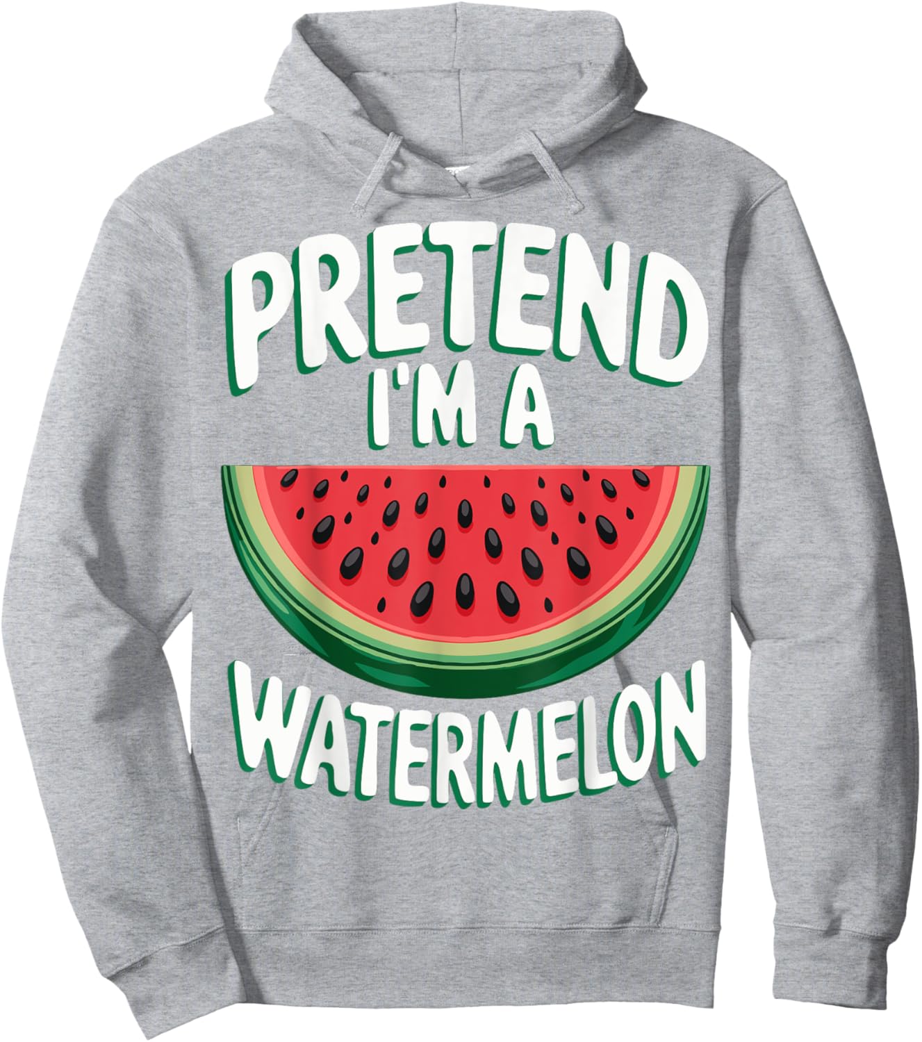 Pretend I'm A Watermelon Hoodie - Hoodie | Ash