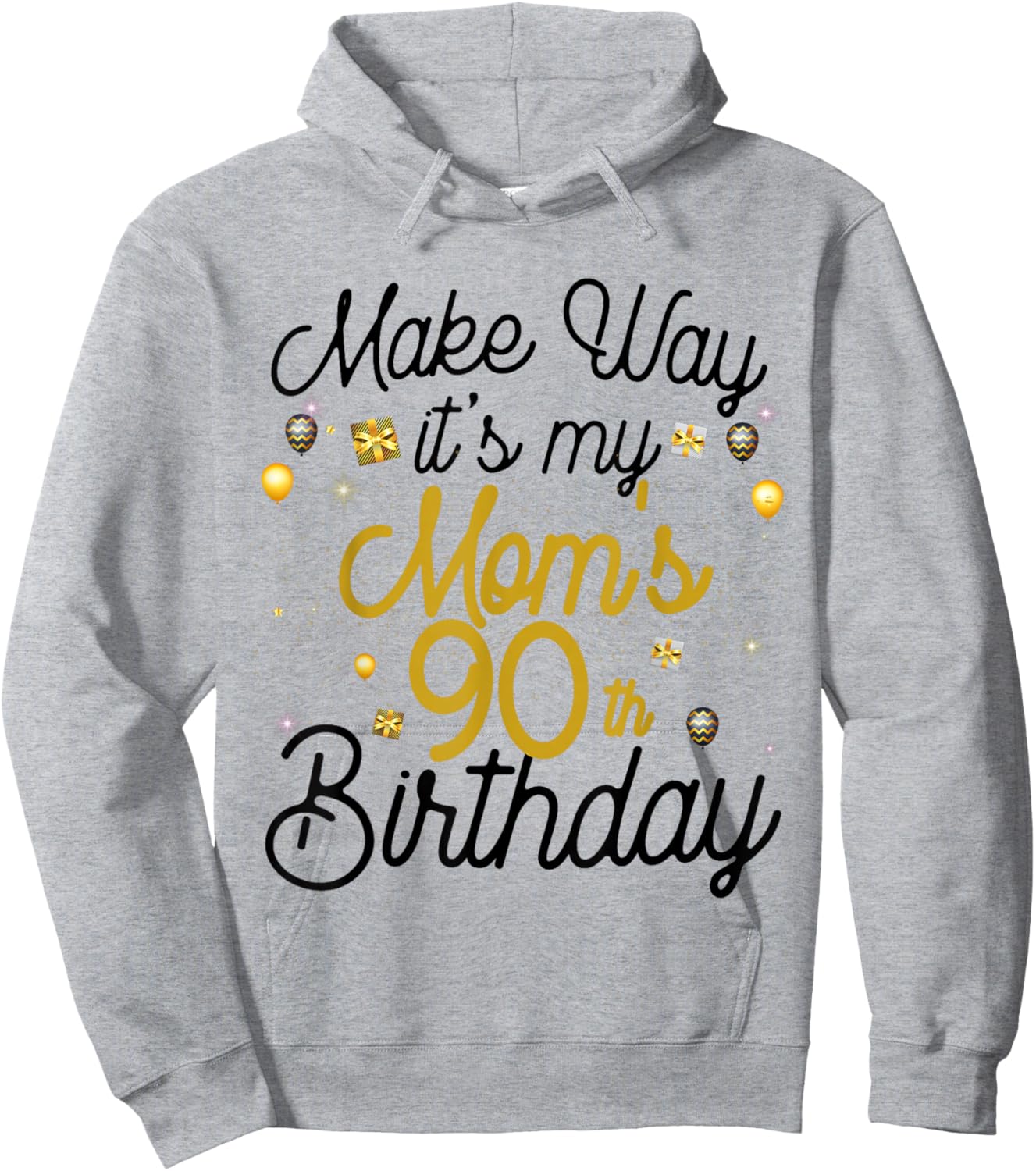 90 Year Old Mom Birthday It's My Mom's 90th Birthday Hoodie - Hoodie | Ash
