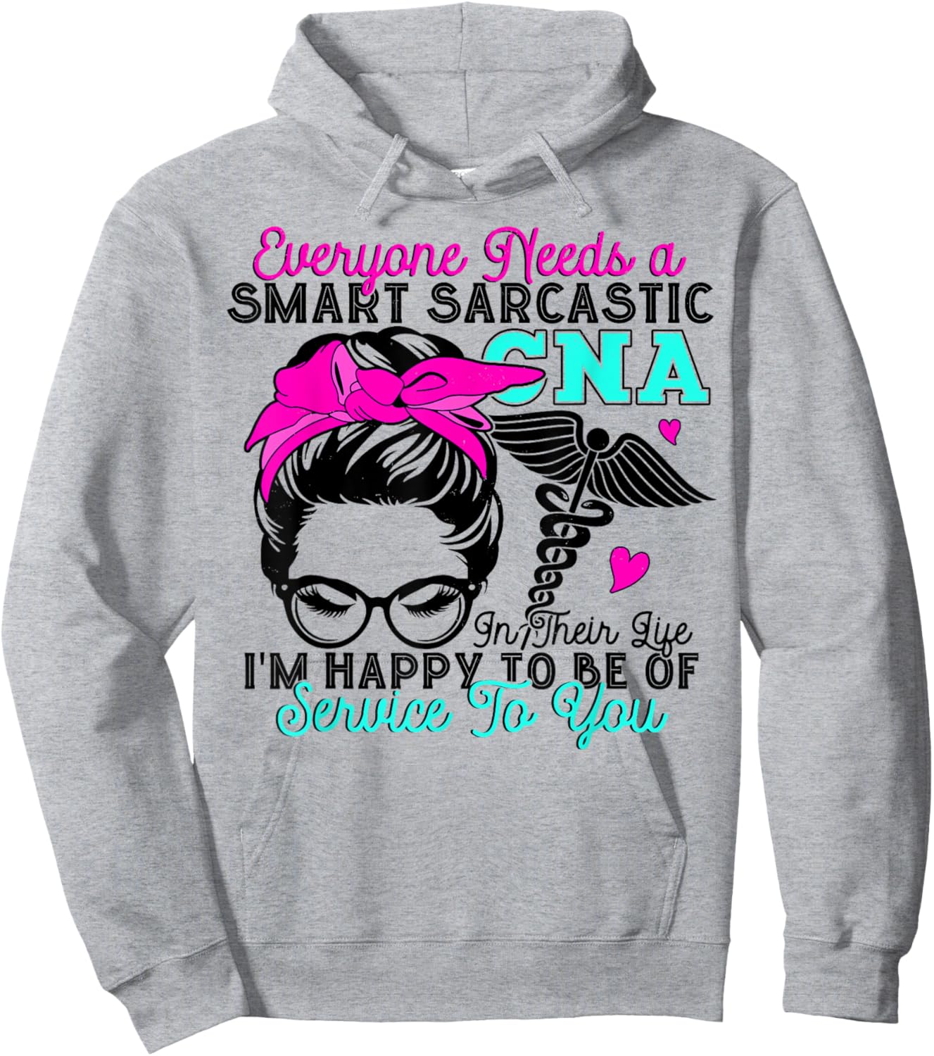 CNA Nurse Smart Sarcastic Messy Bun Nurses Week Nursing Mom Hoodie - Hoodie | Ash