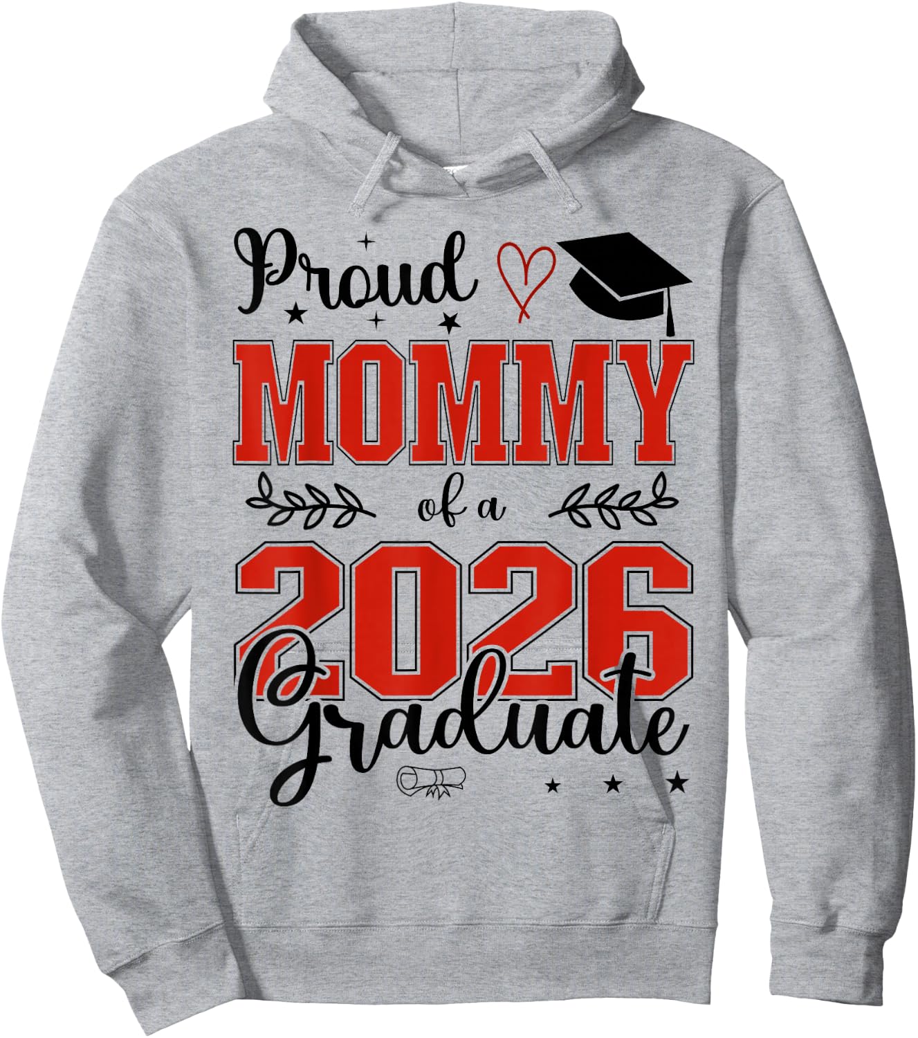 Proud Mommy of a Class of 2026 Graduate for Graduation Hoodie - Hoodie | Ash