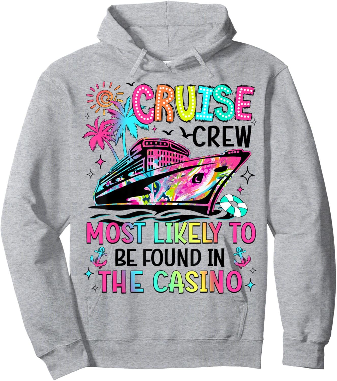 Cruise Crew Most Likely To Be Found In The Casino Matching Hoodie - Hoodie | Ash