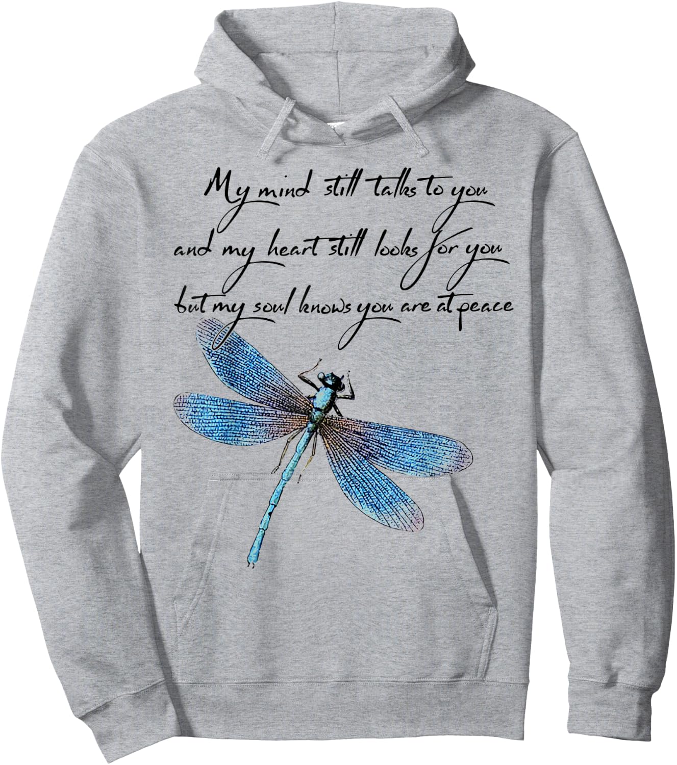My Mind Still Talks to You and My Heart Dragonfly Hoodie - Hoodie | Ash