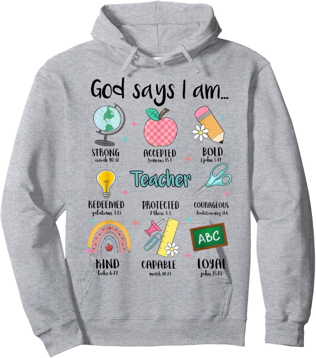 God Says I Am Christian Teacher Bible Back To School Hoodie - Hoodie | Ash