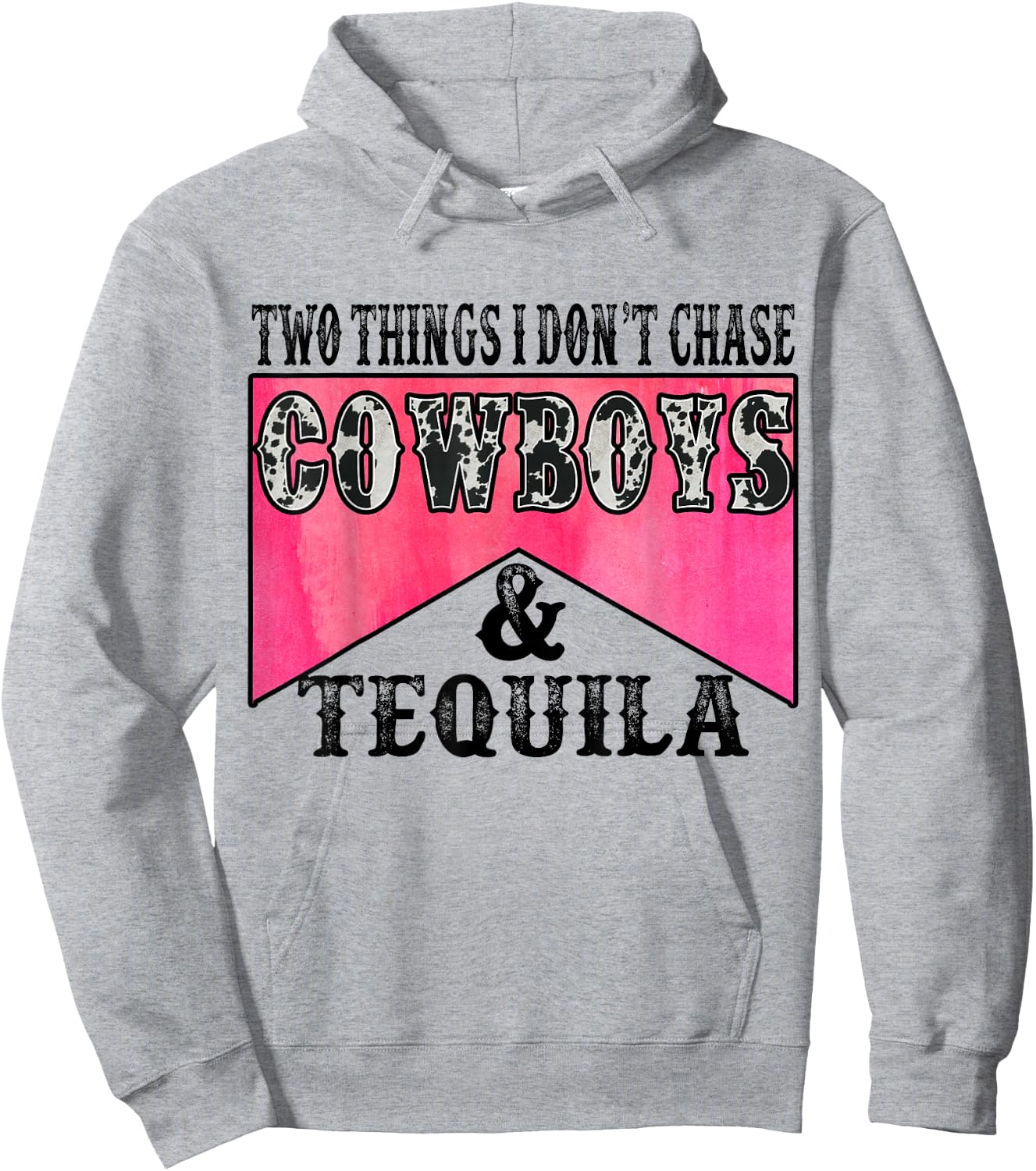 Two Things I Don't Chase Cowboys & Tequila Leopard Western Hoodie - Hoodie | Ash