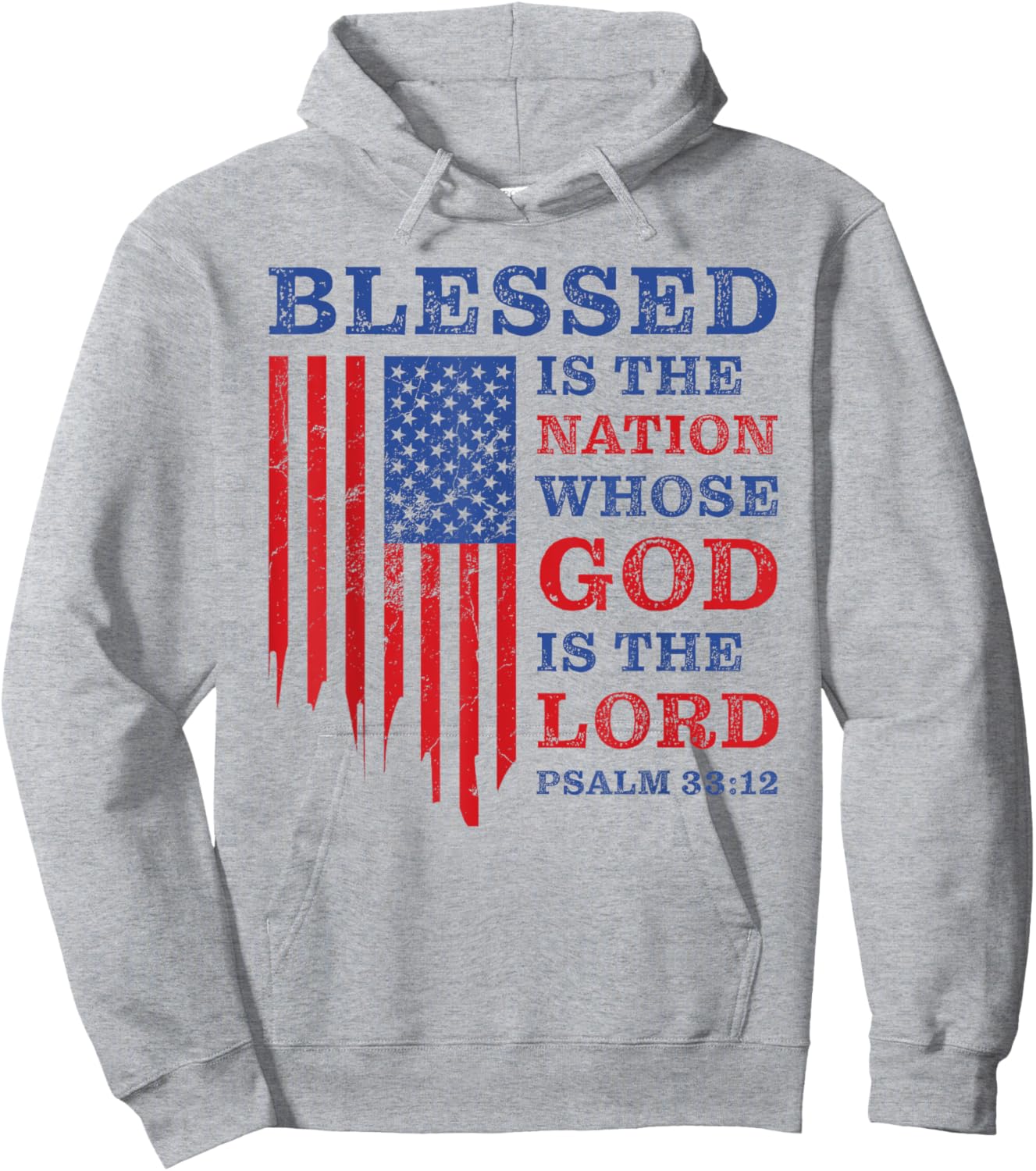 Blessed is the Nation – Christian Patriotic USA Psalm 33:12 Hoodie - Hoodie | Ash