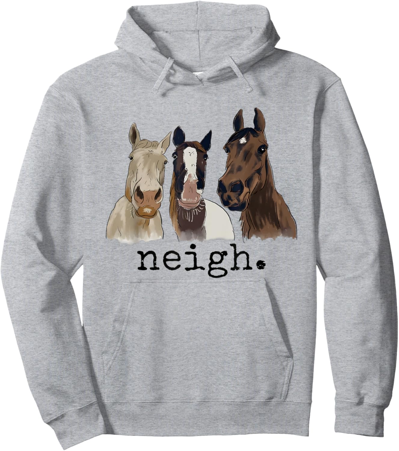Neigh Funny Horses Graphic Saying Hoodie - Hoodie | Ash