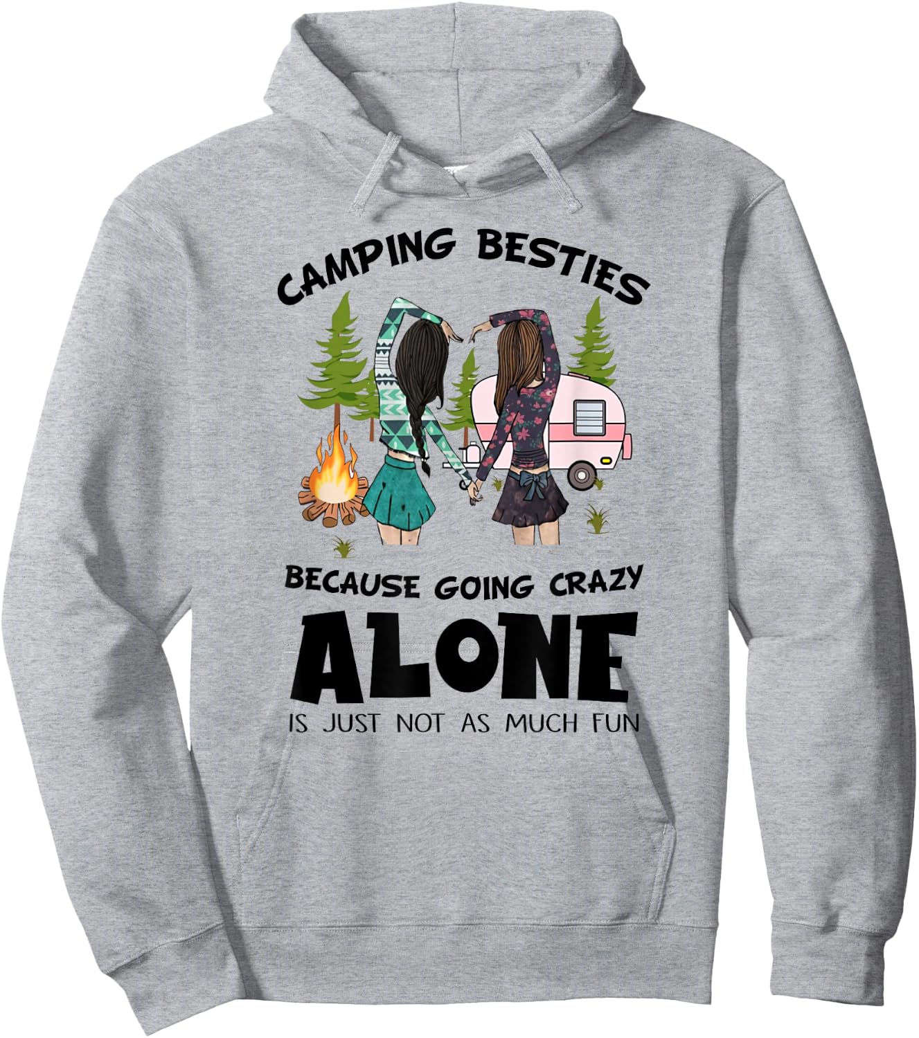 Camping Besties Crazy Alone Funny Idea Gift Girls Hoodie - Hoodie | Ash