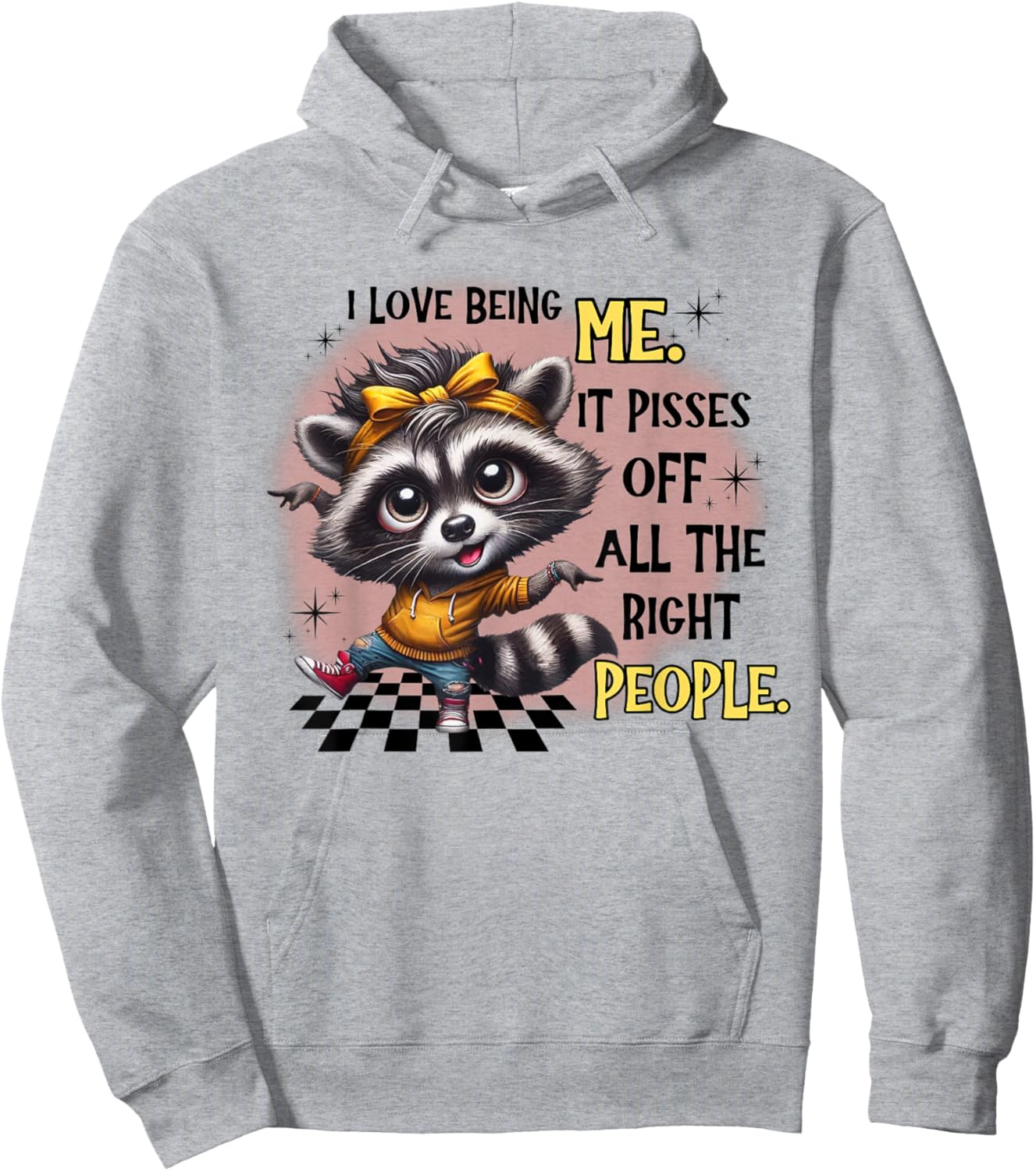 Raccoon I Love Being Me It Pisses Off All The Right People Hoodie - Hoodie | Ash