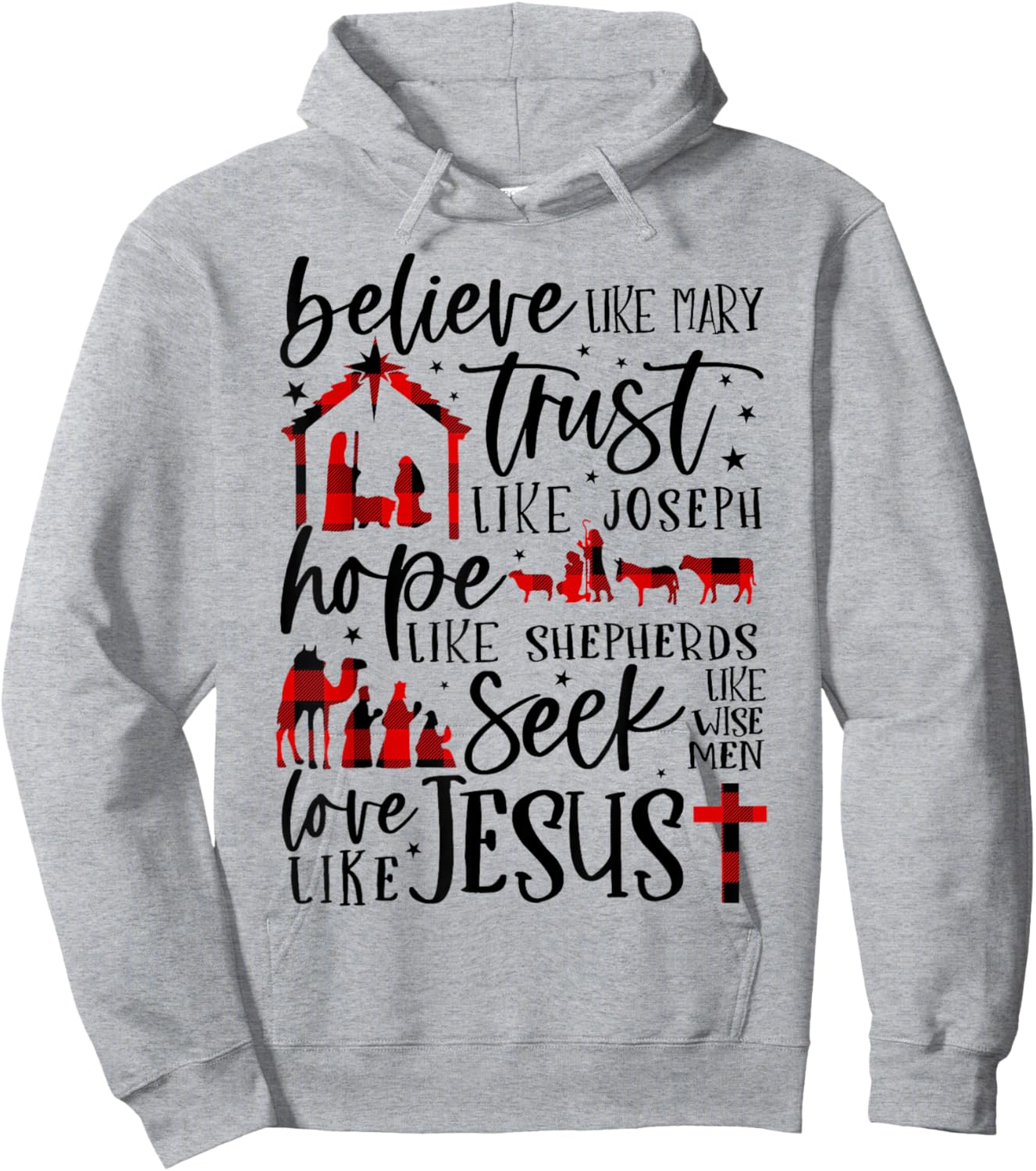 Believe Like Mary Trust Like Joseph Hope Like Shepherds Hoodie - Hoodie | Ash