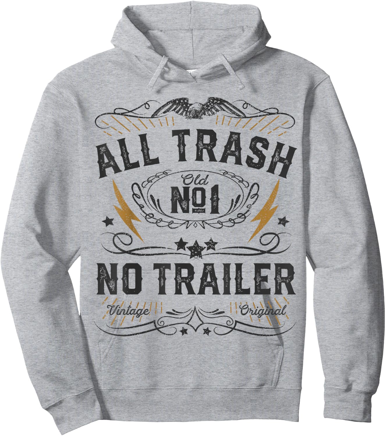 All Trash No Trailer Park Funny Whiskey Redneck RV Gift Hoodie - Hoodie | Ash
