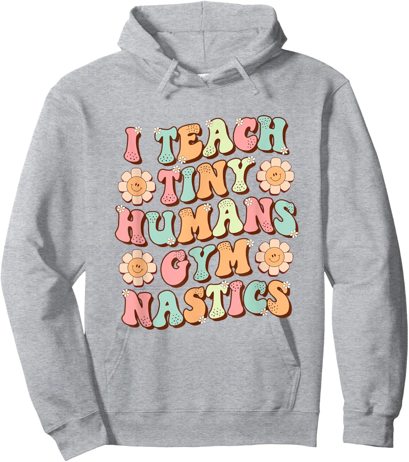 I Teach Tiny Humans Gymnastics Cute Teacher Gymnastic Coach Hoodie - Hoodie | Ash