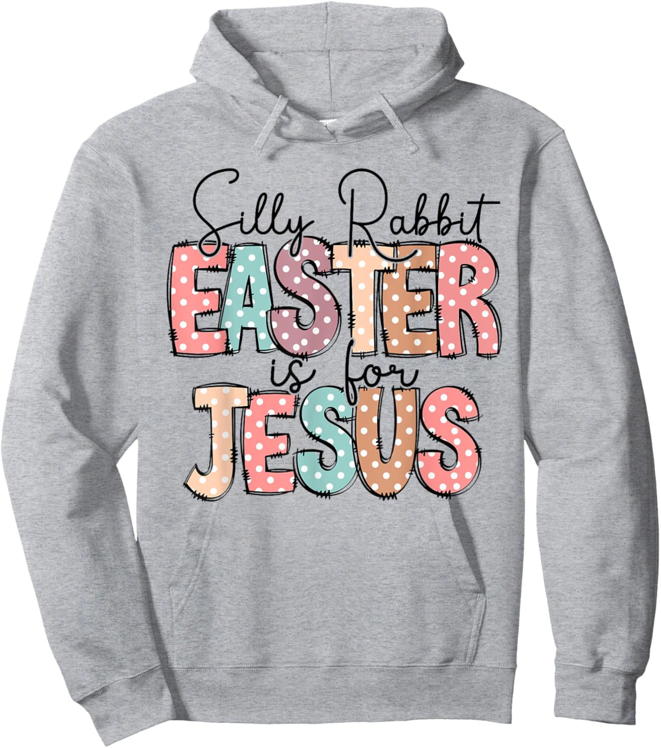 Silly Rabbit Easter Is For Jesus Christian Easter Day Retro Hoodie - Hoodie | Ash