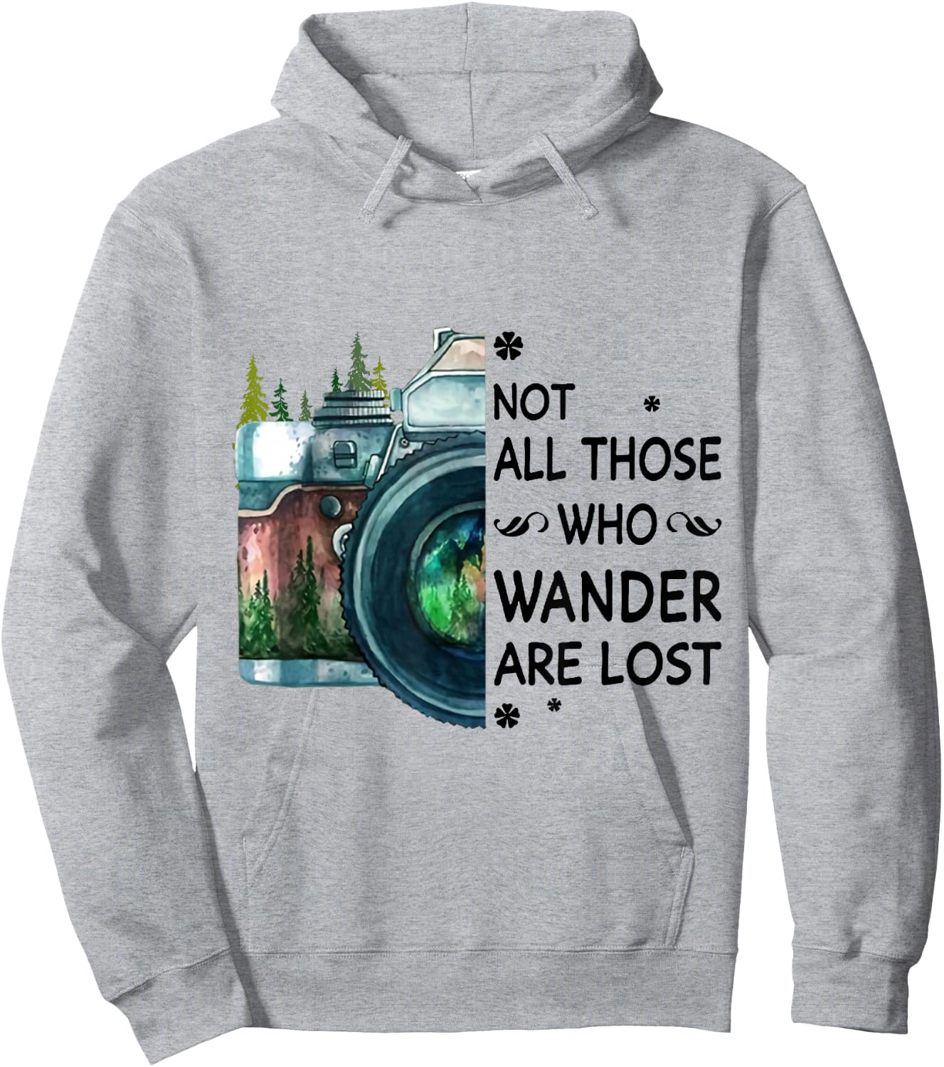 Not All Those Who Wander Are Lost Camera Hoodie - Hoodie | Ash