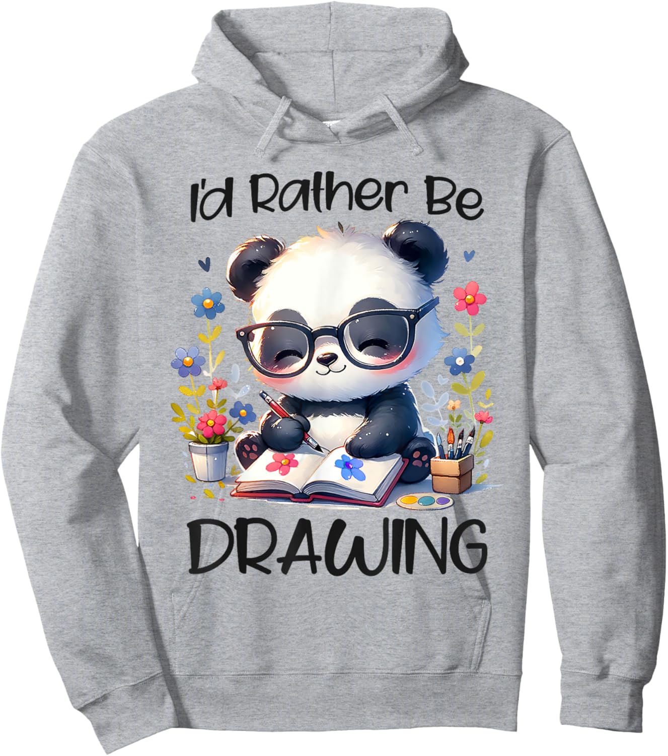 I’d Rather Be Drawing Art Panda Sketching Paint Artist Girls Hoodie - Hoodie | Ash
