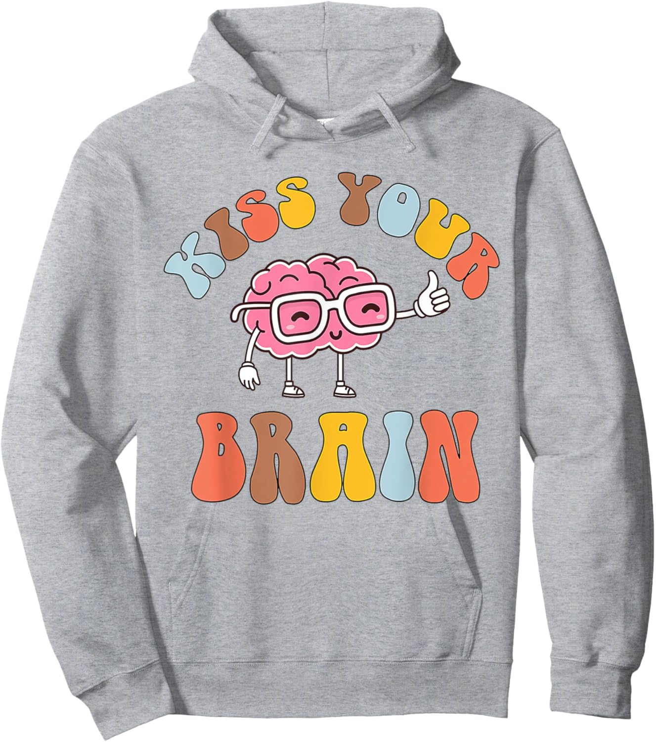 Kiss Your Brain Special Education Teacher Sped Men Women Hoodie - Hoodie | Ash