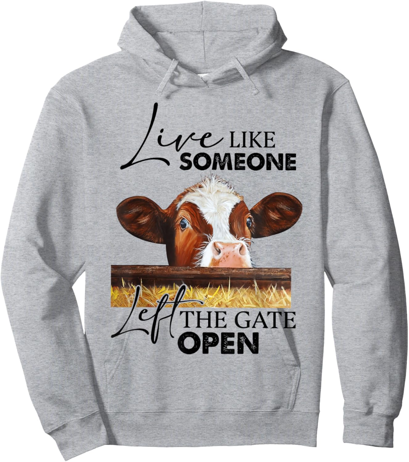 Live Like Someone Left The Gate Open Cow Hoodie - Hoodie | Ash
