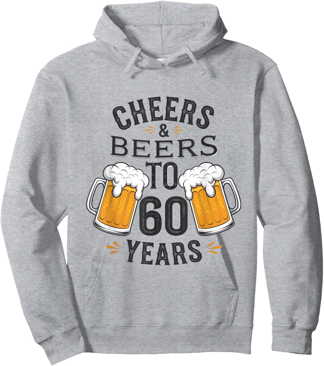 Cheers and Beers to 60 Years Birthday Celebration Hoodie - Hoodie | Ash