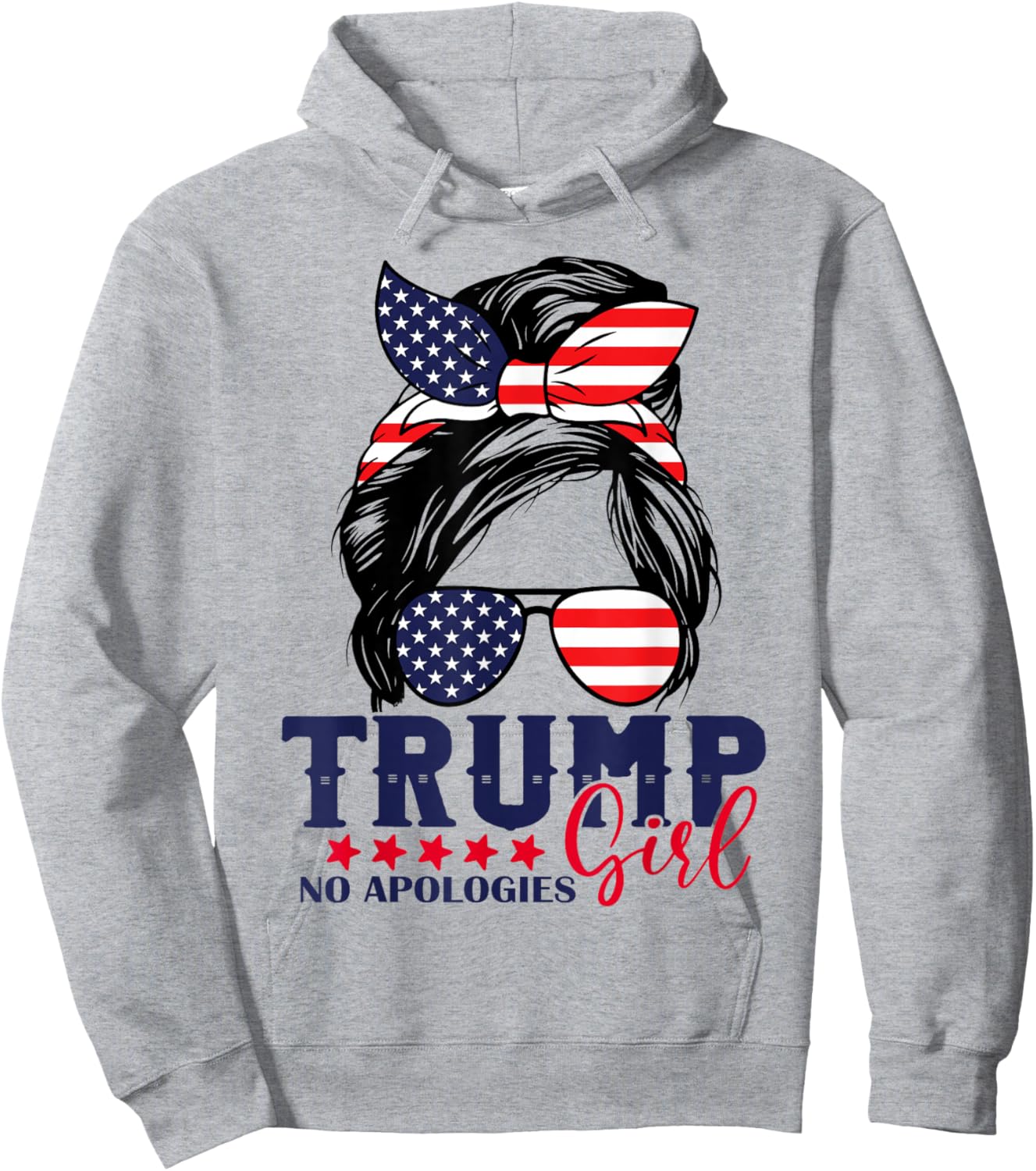 Trump Girl No Apologies Messy Bun Trump 2024 American Flag Hoodie - Hoodie | Ash