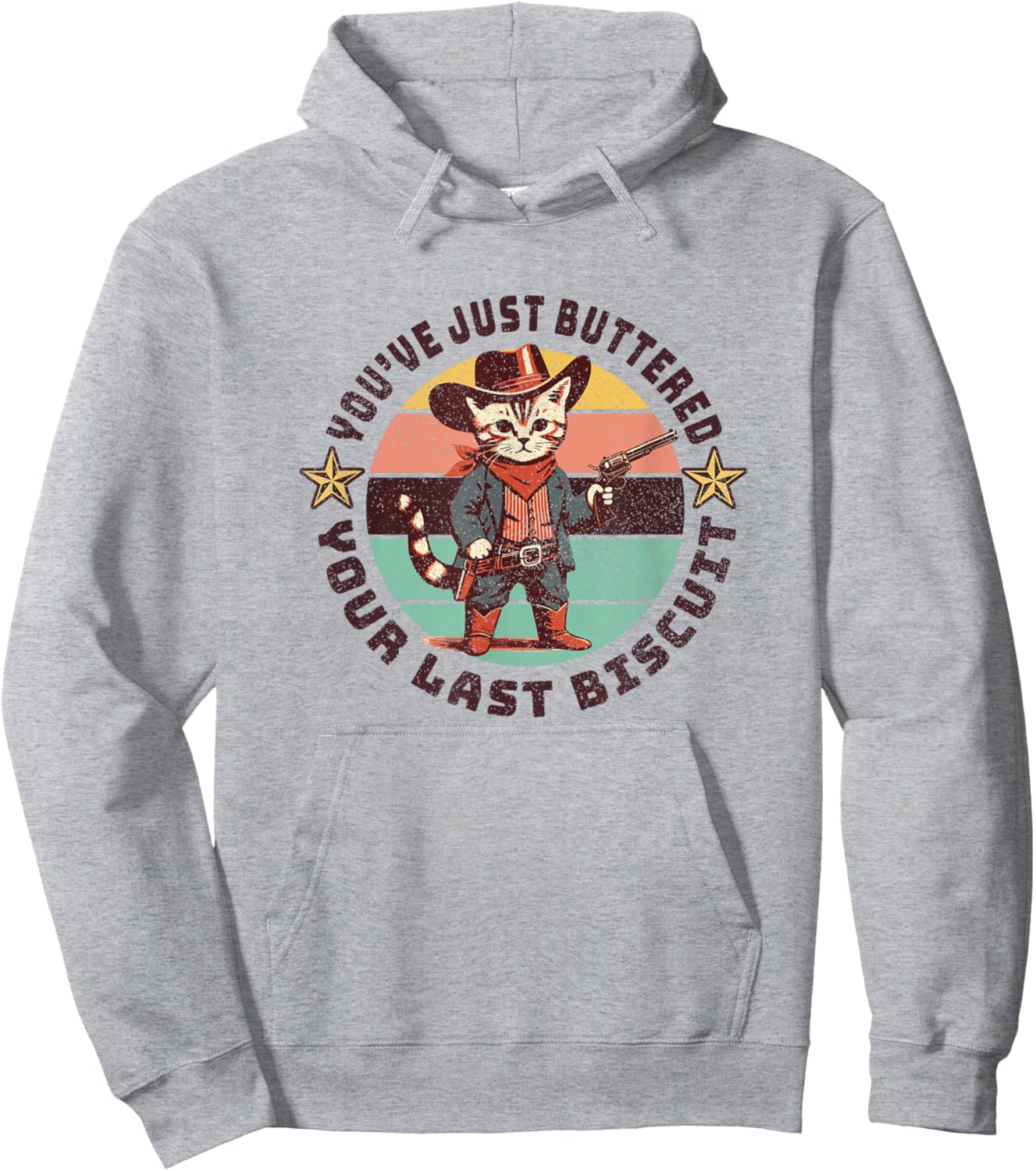 You've Just Buttered Your Last Biscuit Western Cat Cowboy Hoodie - Hoodie | Ash