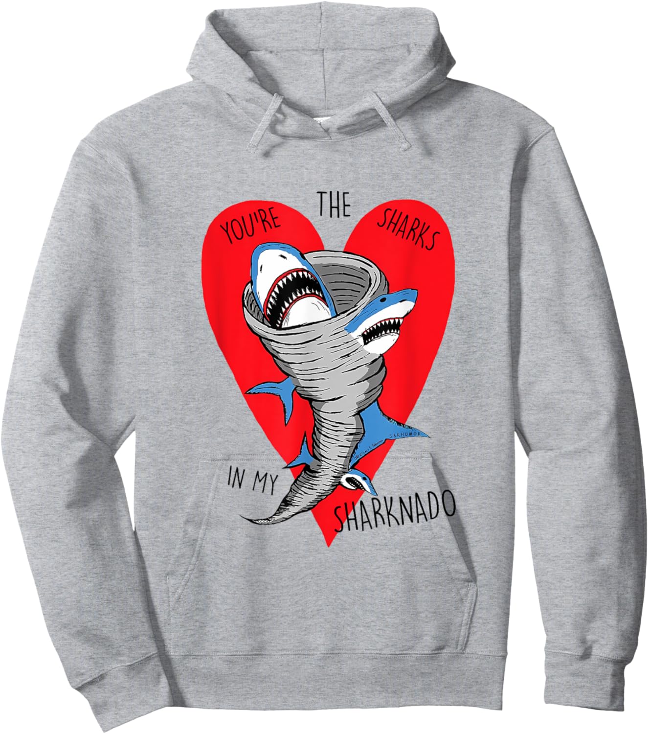 You're The Sharks In My Sharknado Funny Quote Hoodie - Hoodie | Ash