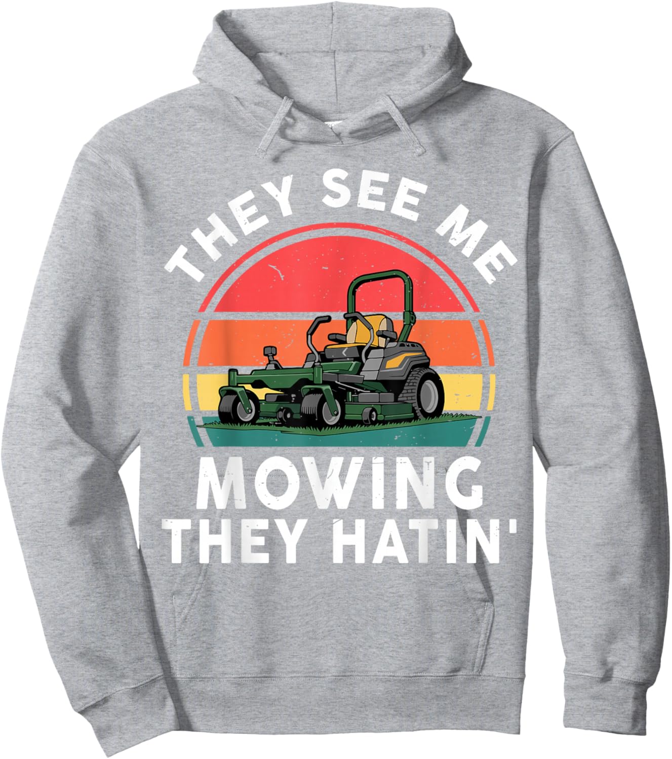 Toddler Zero Turn Lawn Mower See Me Mowing They Hatin Funny Hoodie - Hoodie | Ash