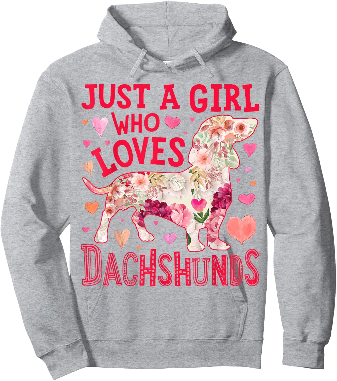Dachshund Just A Girl Who Loves Dachshunds Dog Flower Floral Hoodie - Hoodie | Ash