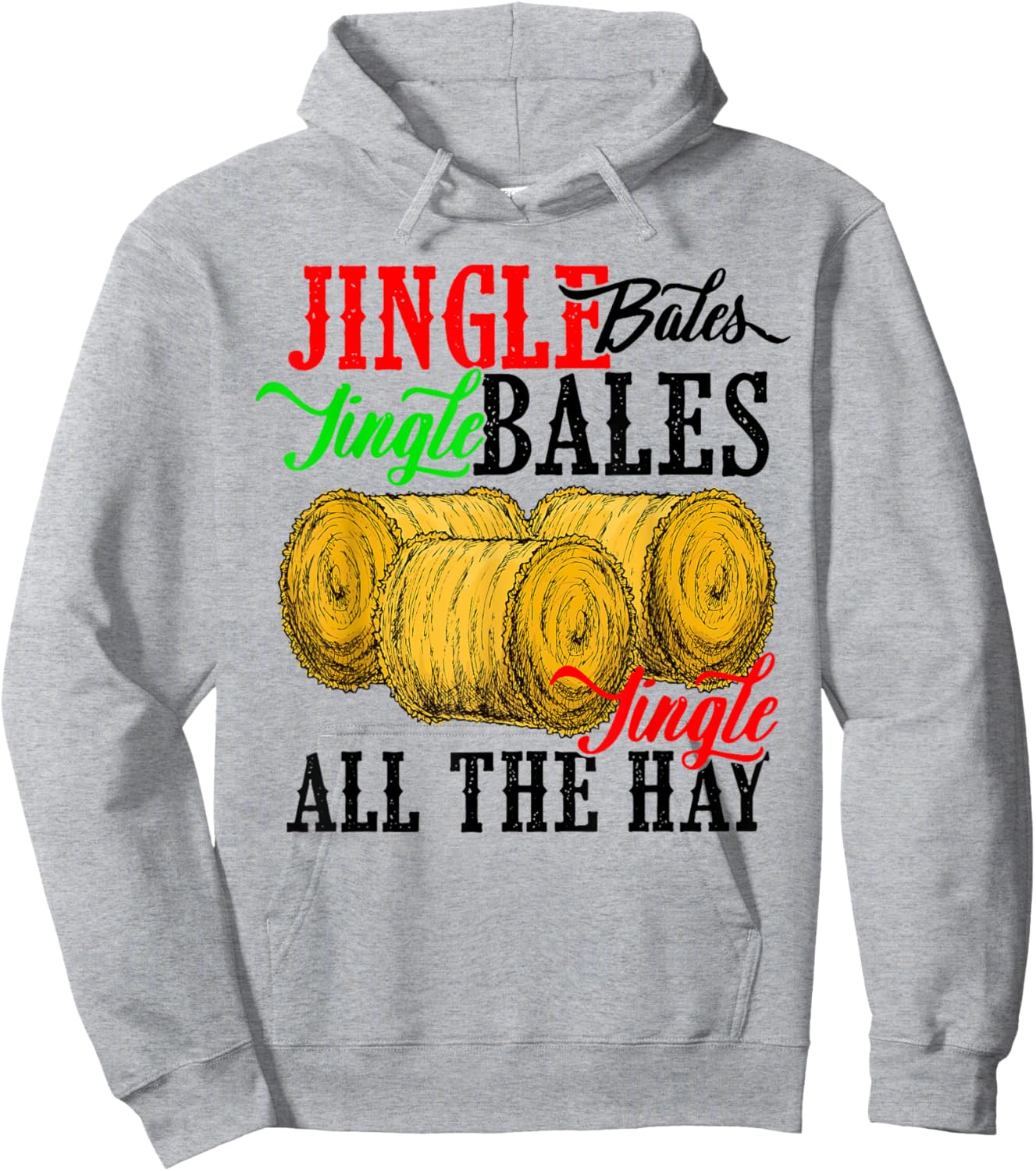Farm Christmas - Jingle Bales Jingle Bales Jingle All The Hoodie - Hoodie | Ash