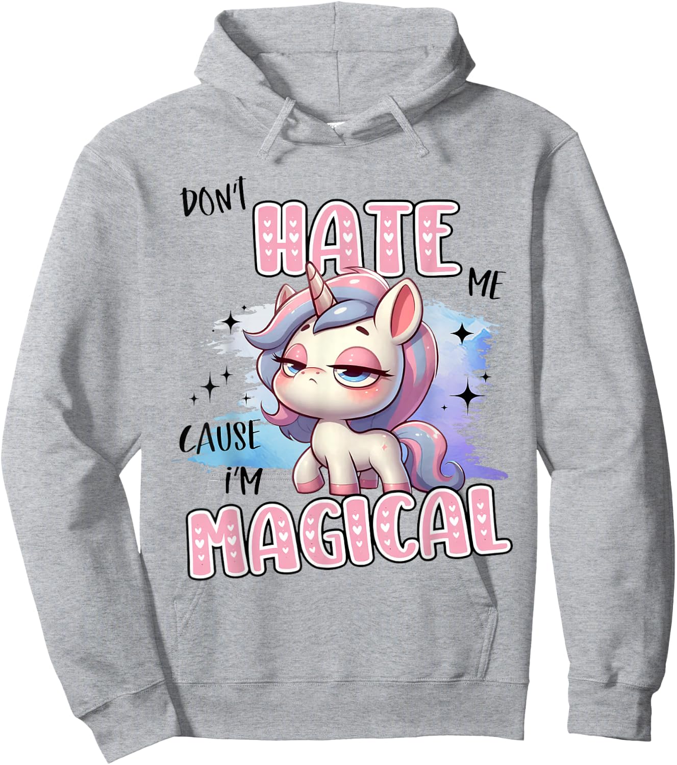Unicorn Don't Hate Me Cause I'm Magical Hoodie - Hoodie | Ash