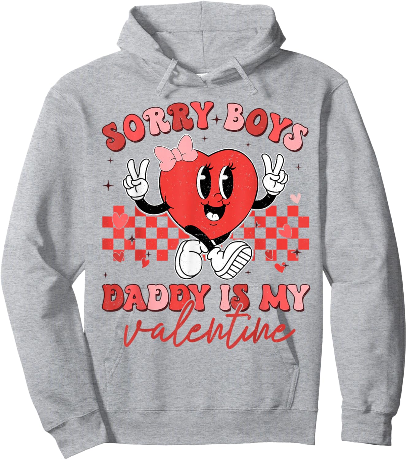 Daughter Sorry Boys Daddy Is My Valentine Kids Girl Toddler Hoodie - Hoodie | Ash