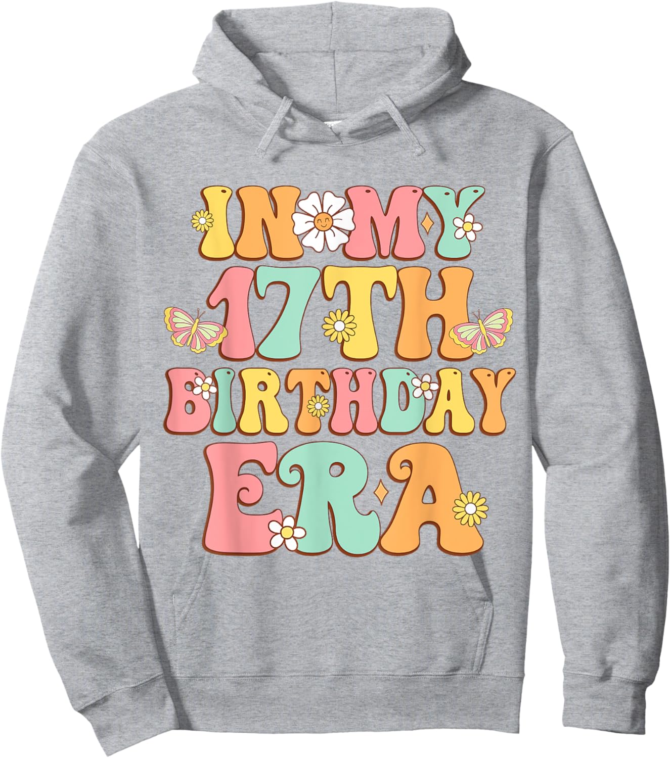 In My 17th Birthday Era Girl 17 years Teenager 17 Yrs Old Hoodie - Hoodie | Ash