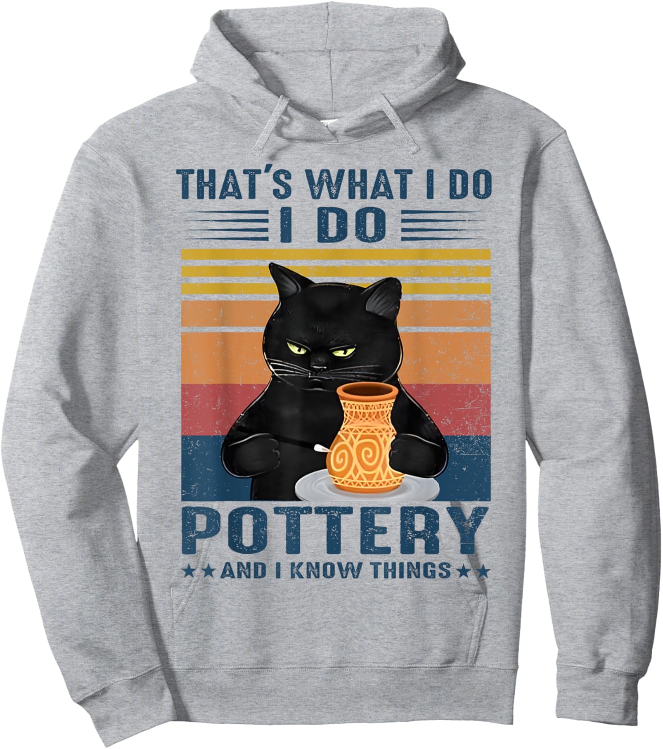 That's What I Do I Do Pottery And I Know Things Black Cat Hoodie - Hoodie | Ash