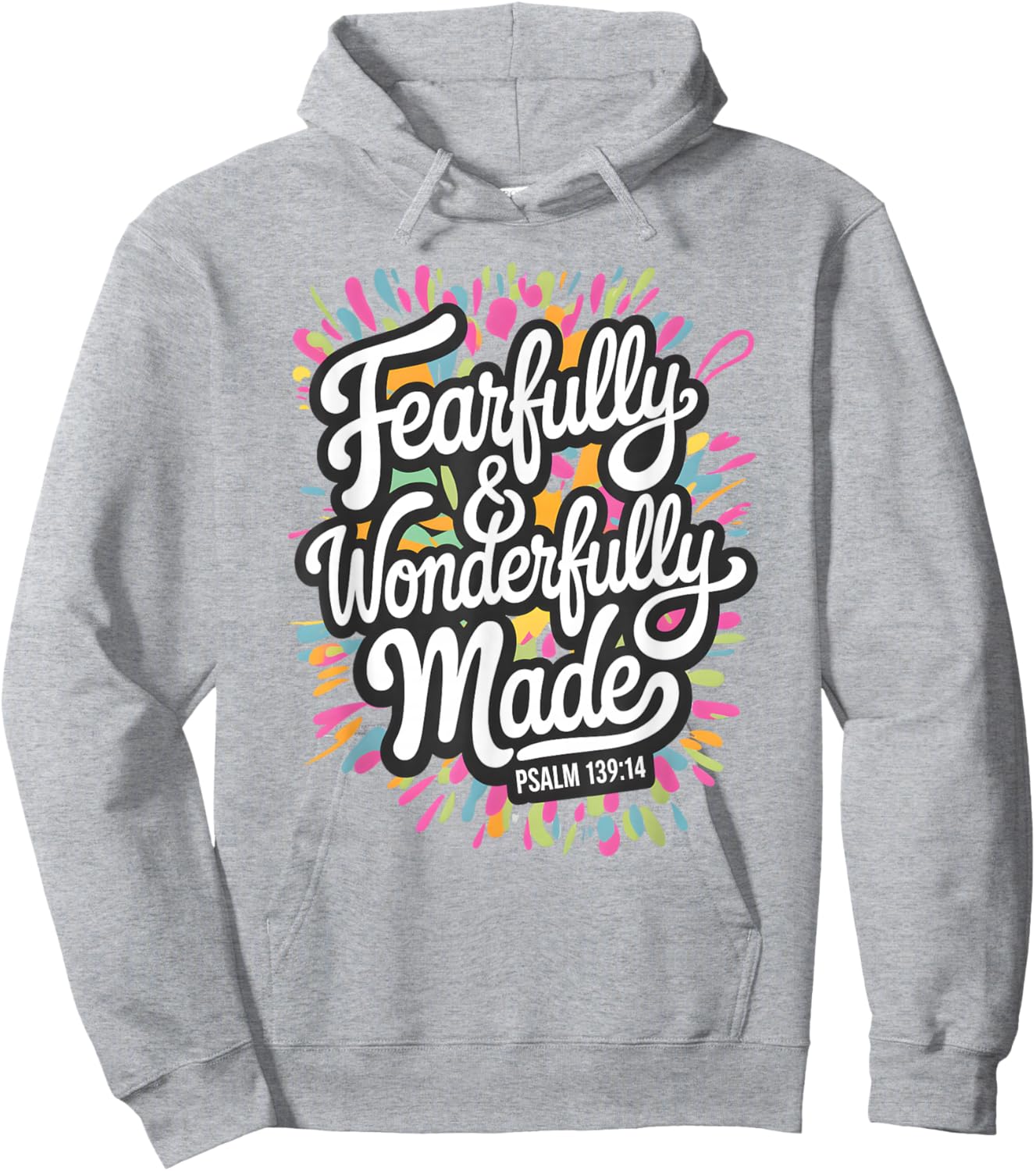 Psalm 139:14 - Fearfully & Wonderfully Made Colorful Burst Hoodie - Hoodie | Ash