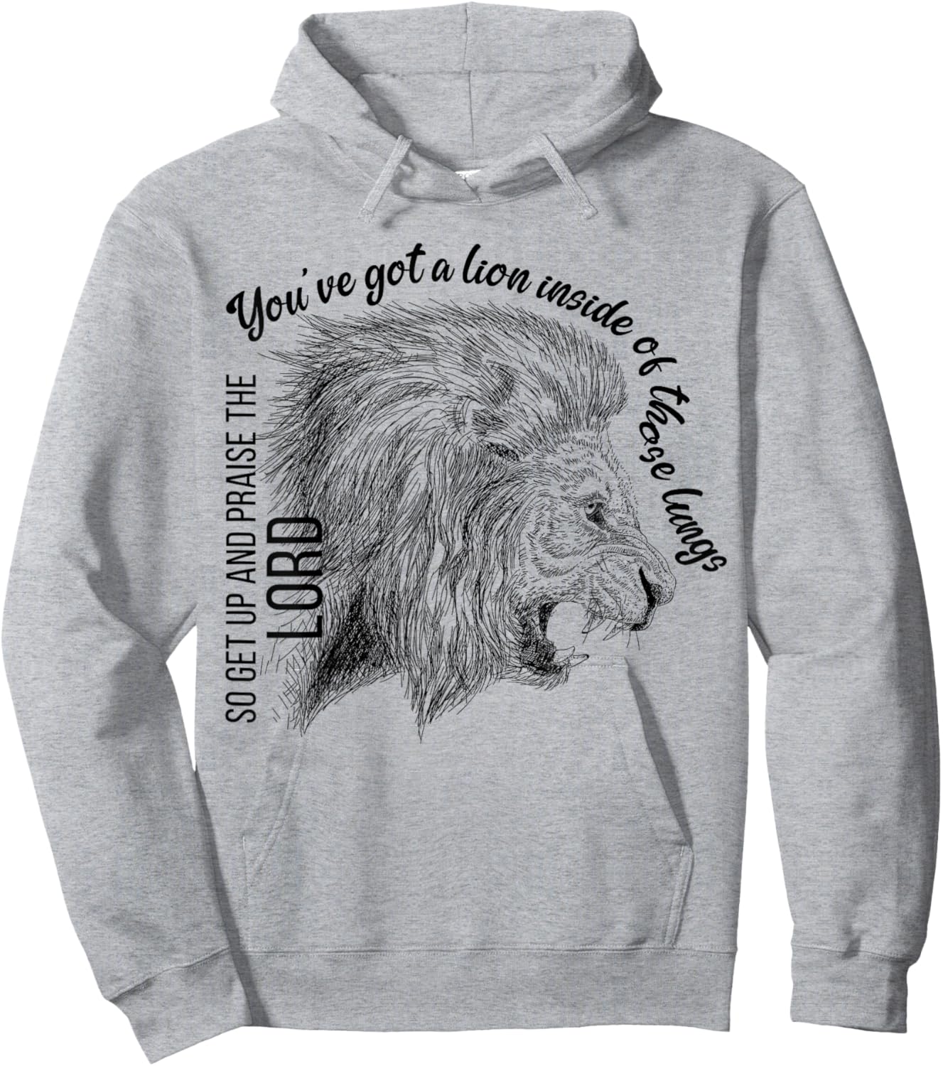 You've Got A Lion Inside Of Those Lungs Christian Religious Hoodie - Hoodie | Ash