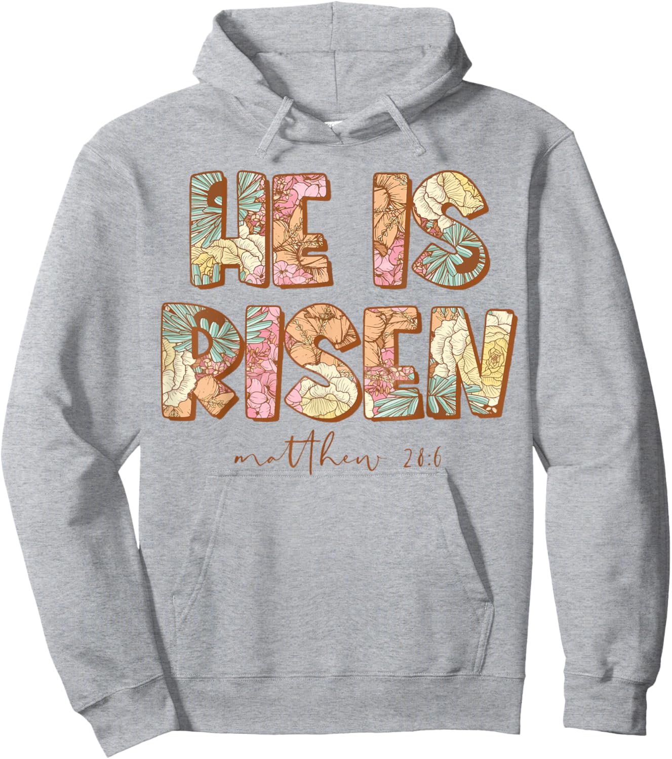 He is Risen , Easter spring florals Hoodie - Hoodie | Ash