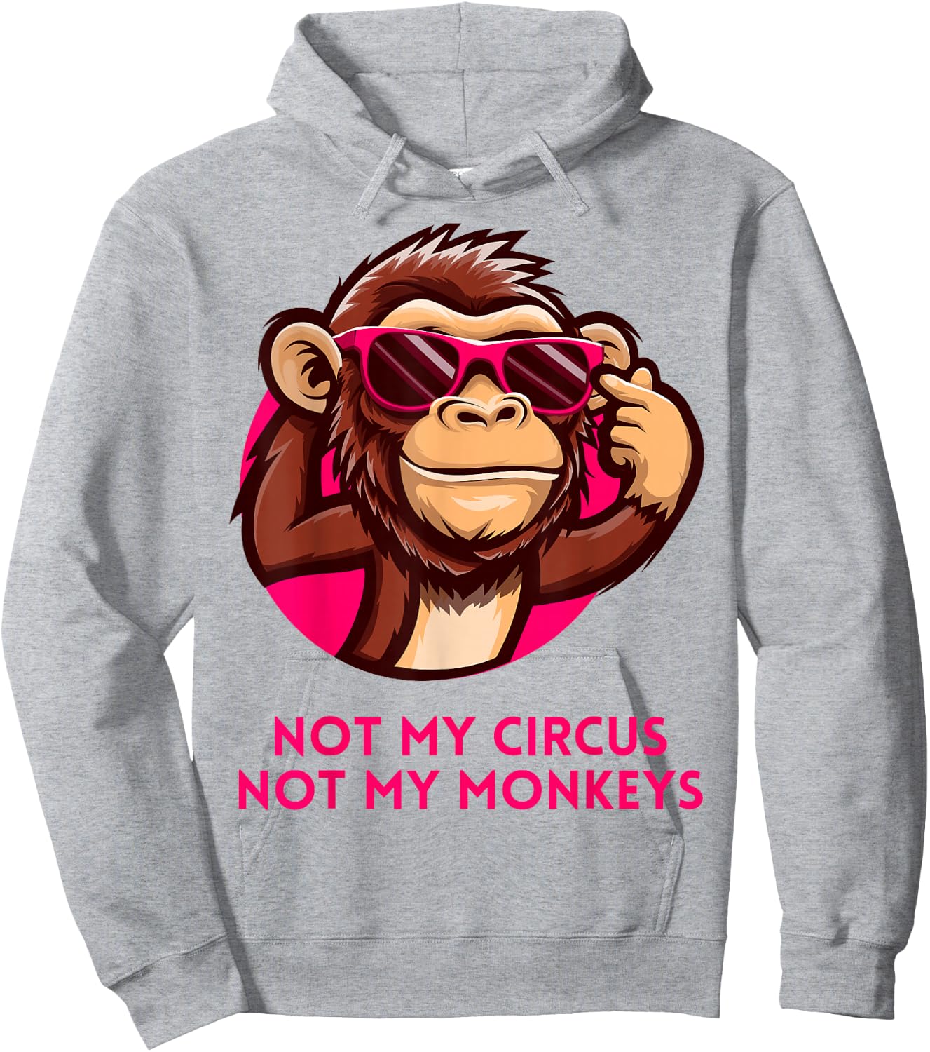 Not My Circus Not My Monkeys Funny Polish Proverb Pink Girls Hoodie - Hoodie | Ash