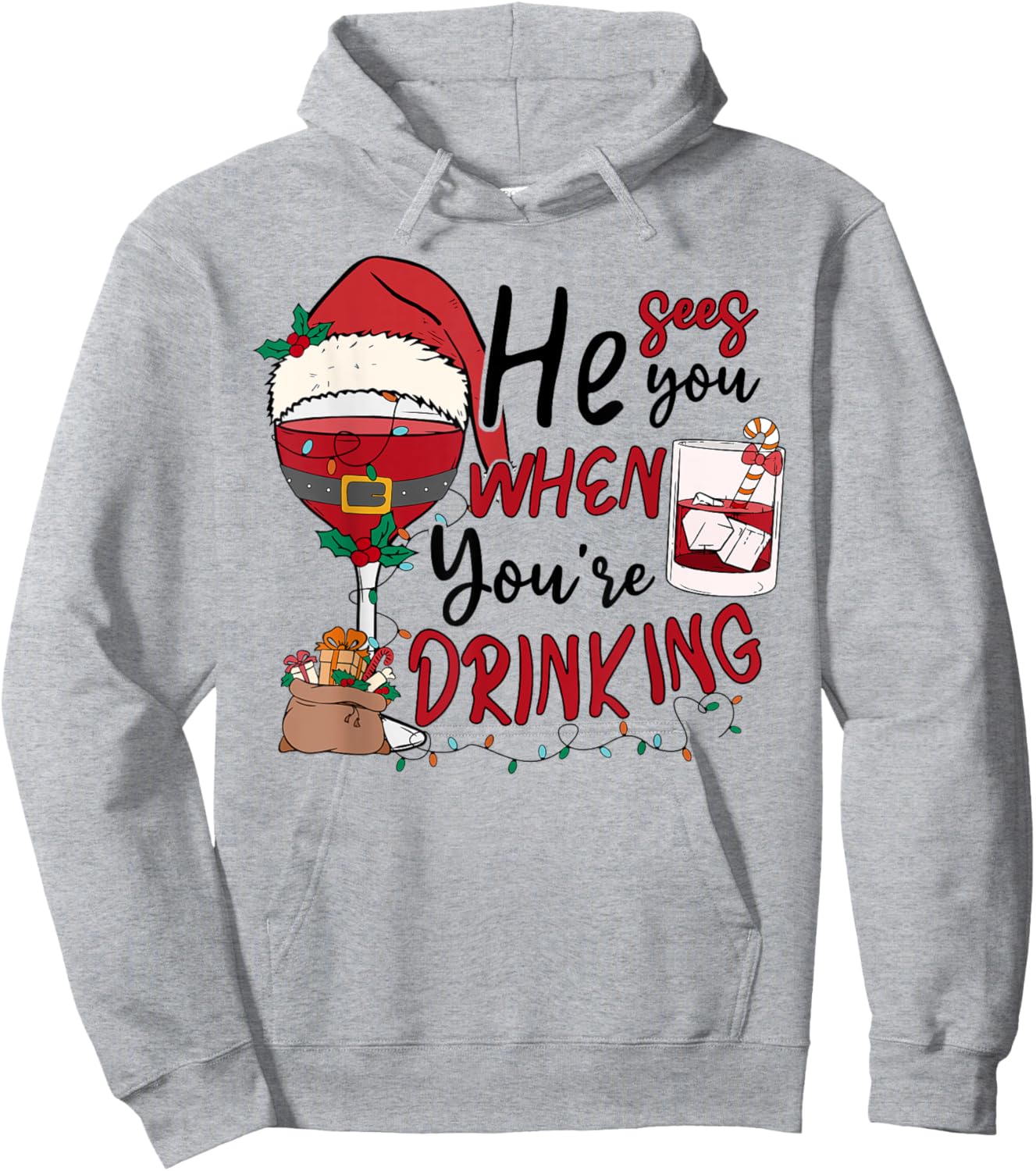 Santa He See You When You're Drinking Wine Merry Christmas Hoodie - Hoodie | Ash
