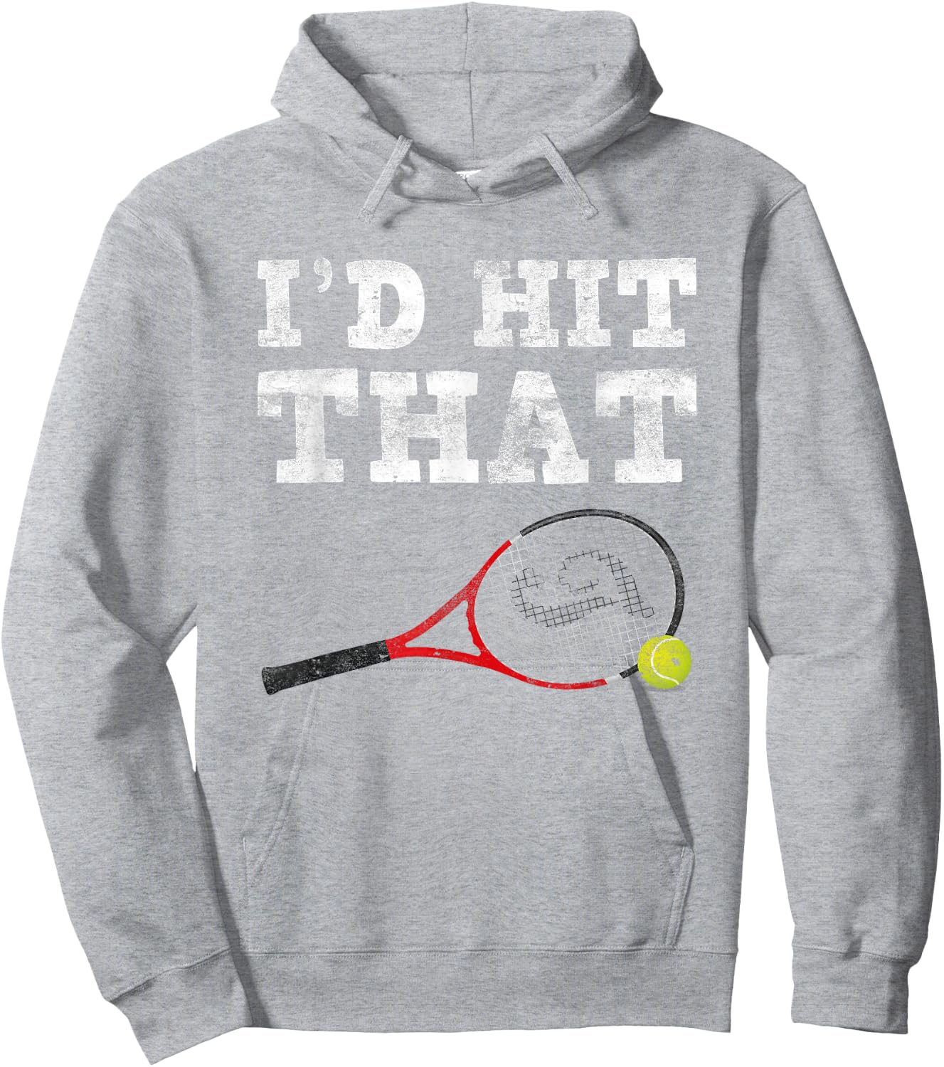 I'd Hit That Shirt Funny Tennis For Adults Men Women Hoodie - Hoodie | Ash