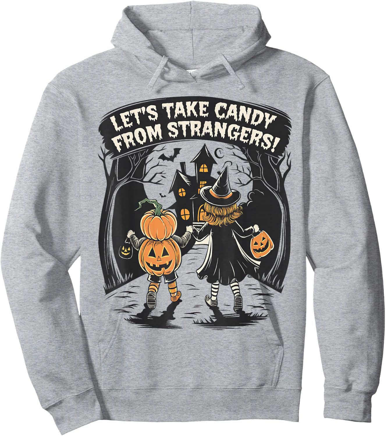 Let's Take Candy from Strangers Funny Halloween Boys Girls Hoodie - Hoodie | Ash