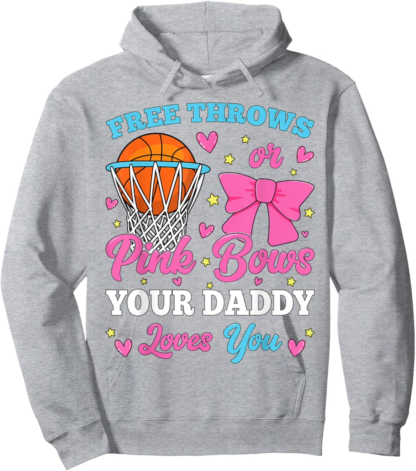 Free Throws or Pink Bows Daddy Loves You Gender Reveal Hoodie - Hoodie | Ash