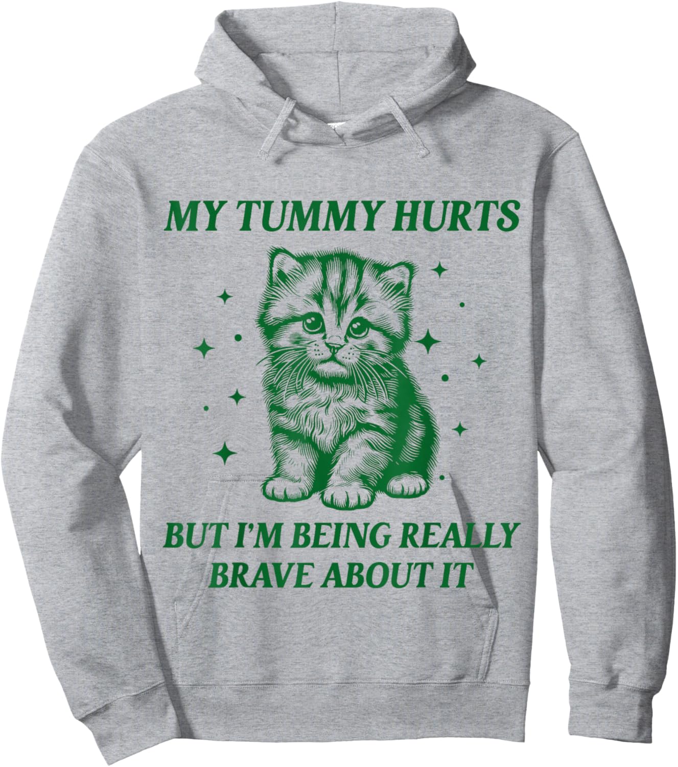 My Tummy Hurts But I'm Being Really Brave About It Women Kid Hoodie - Hoodie | Ash