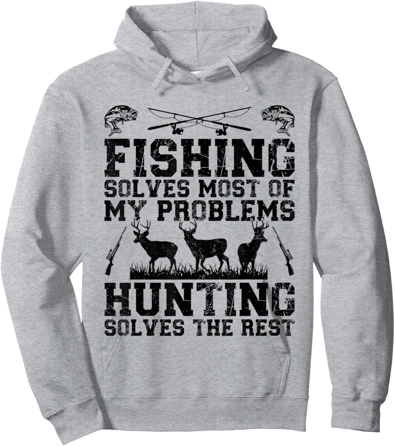 Fishing solves most of my problems hunting solves the rest Hoodie - Hoodie | Ash