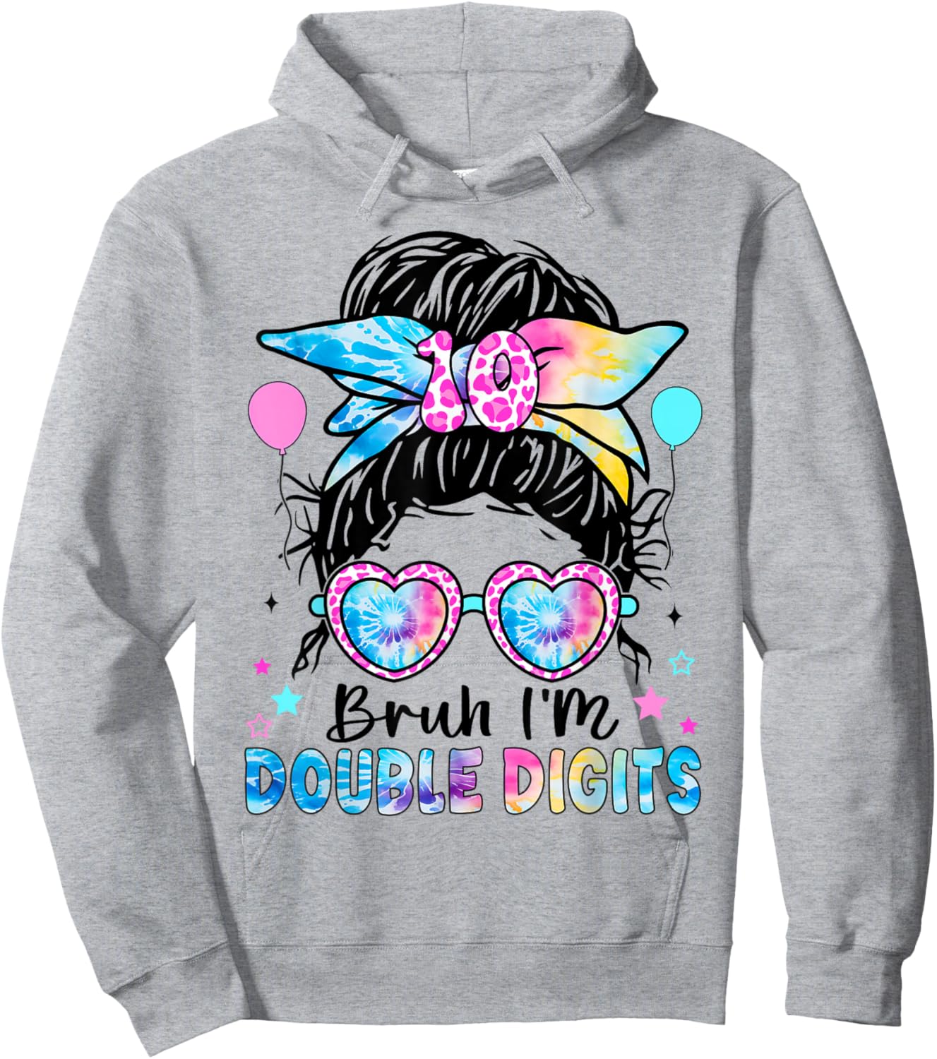 Bruh I'm Double Digits birthday 10 Year Birthday For Girl Hoodie - Hoodie | Ash