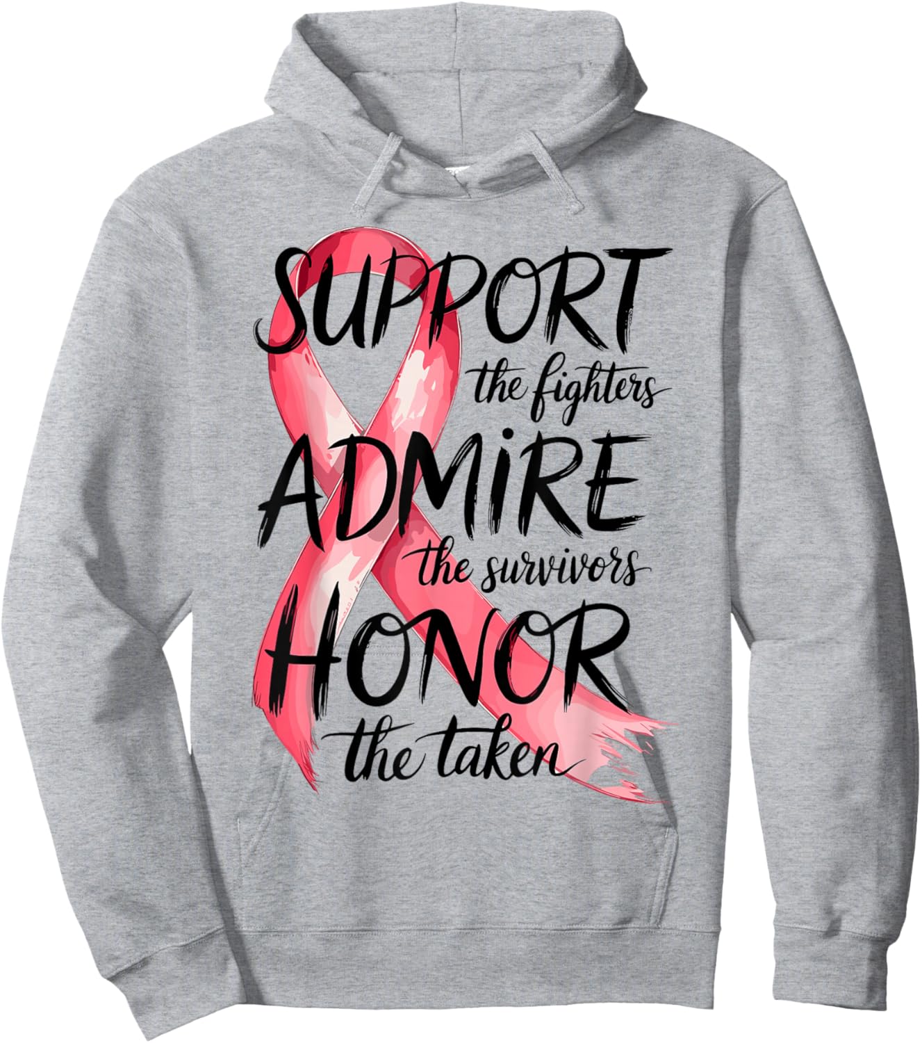 Support Admire Honor Breast Cancer Awareness Warrior Ribbon Hoodie - Hoodie | Ash