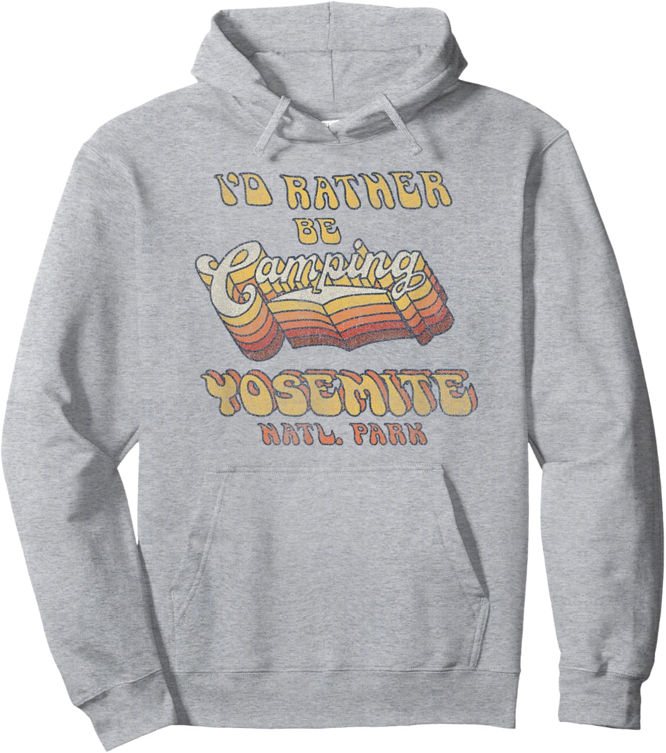 Retro Yosemite National Park Id Rather Be Camping Hoodie - Hoodie | Ash