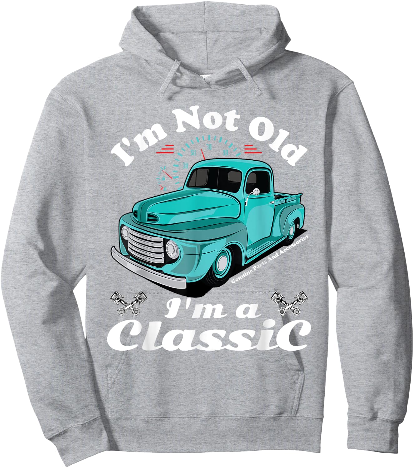 I'm Not Old I'm A Classic Vintage Antique Car Truck Gift Hoodie - Hoodie | Ash