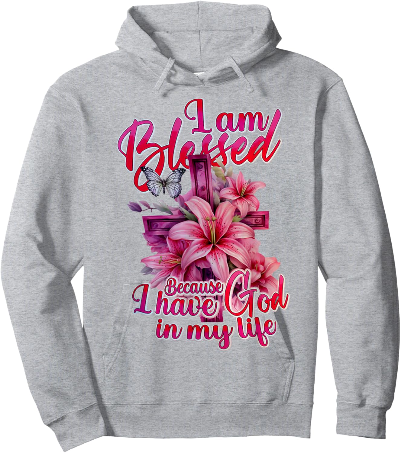 I Am Blessed Because I Have God In My Life Flowers Cross Hoodie - Hoodie | Ash