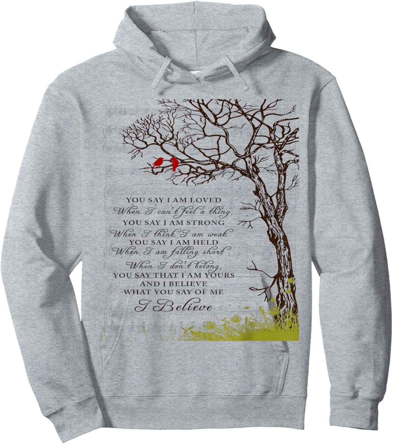 You Say I Am Loved When I Can't Feel A Thing When I Think I Hoodie - Hoodie | Ash